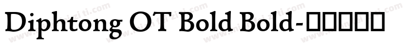 Diphtong OT Bold Bold字体转换